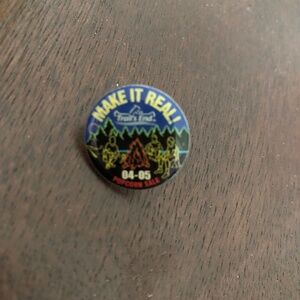04-05 Make it Real Trail's End Popcorn sales campaign promotional pin